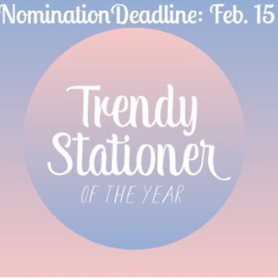It's the last weekend to nominate your favorites for Trendy Stationer of the Year and Trendy Online Stationer of the Year! The nomination deadline is February 15. http://bit.ly/TrendyStationerForm.