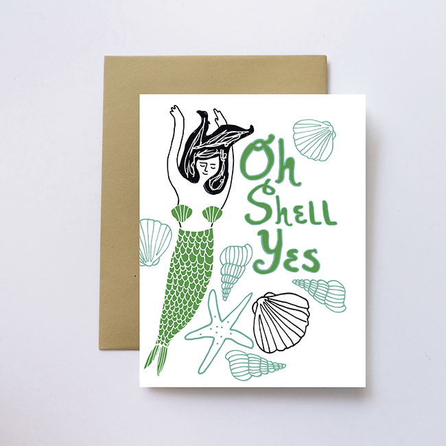 Oh shell yes greeting card 
															/ ilootpaperie							