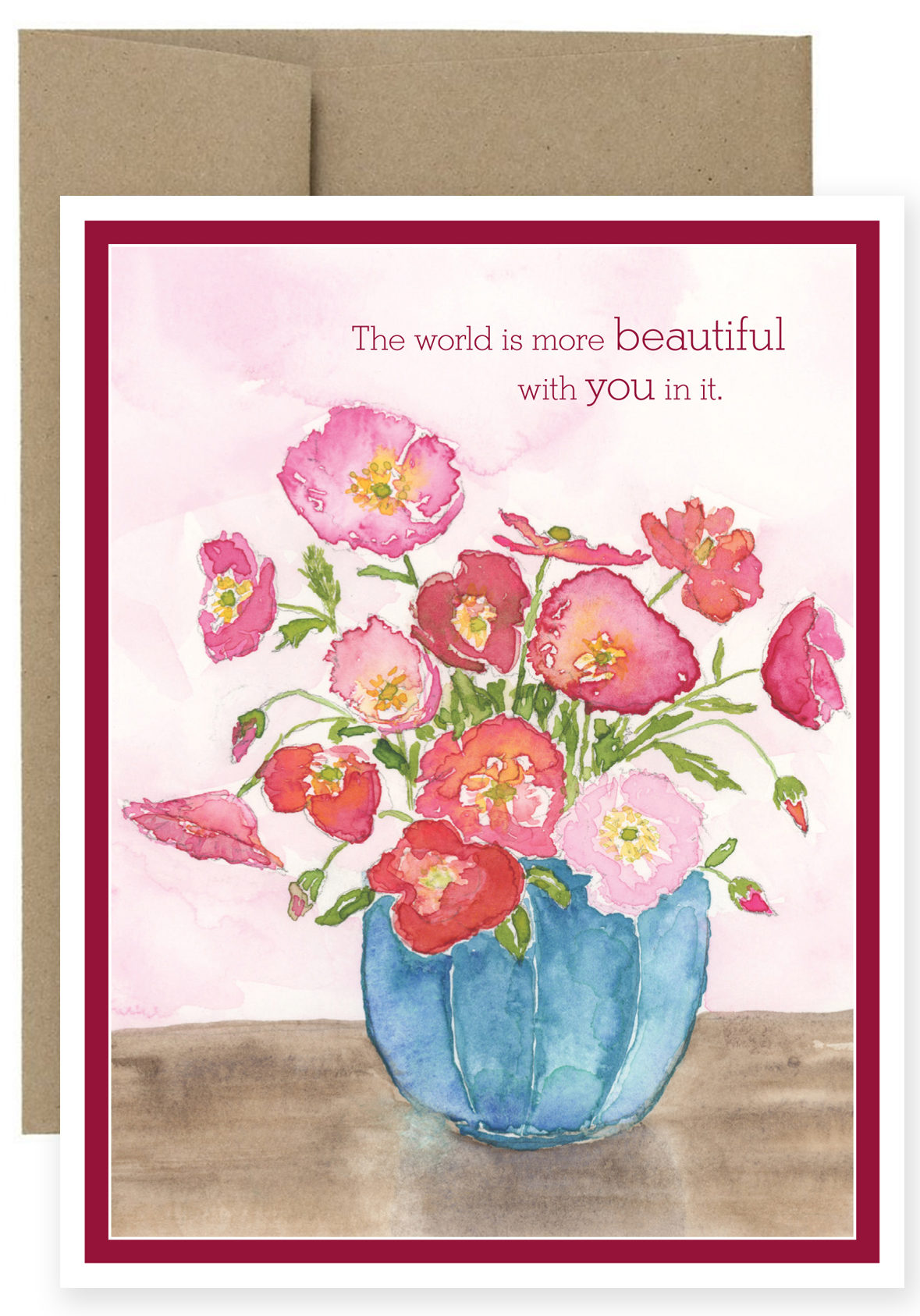 The World Is More Beautiful With You In It blank card