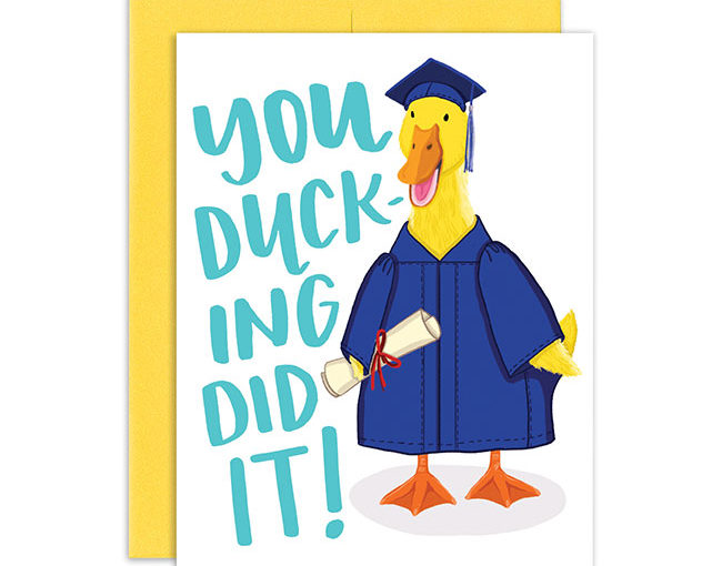 You Ducking Did It Card from Grey Street Paper