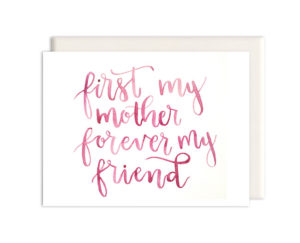 Mother and Friend Card from Inkwell Cards