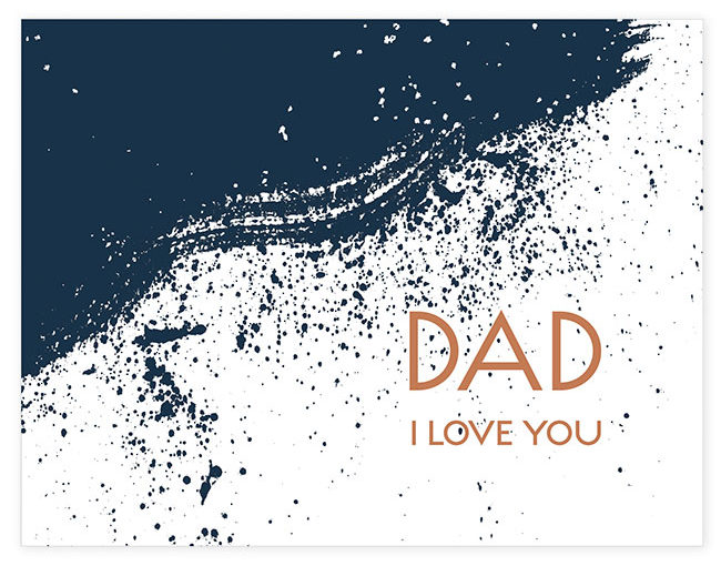 Dad I Love You Card from Lake Erie Design features a paint splatter design