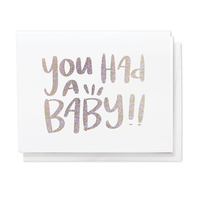 You Had a Baby Card