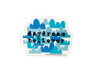 Daydream Believer Sticker from DoodleGirl Designs