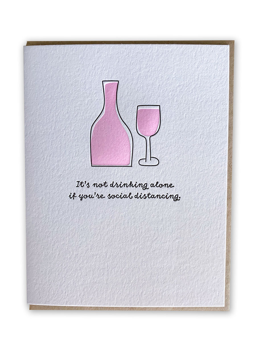 Drinking Alone Social Distancing Card 
															/ DeLuce Design							