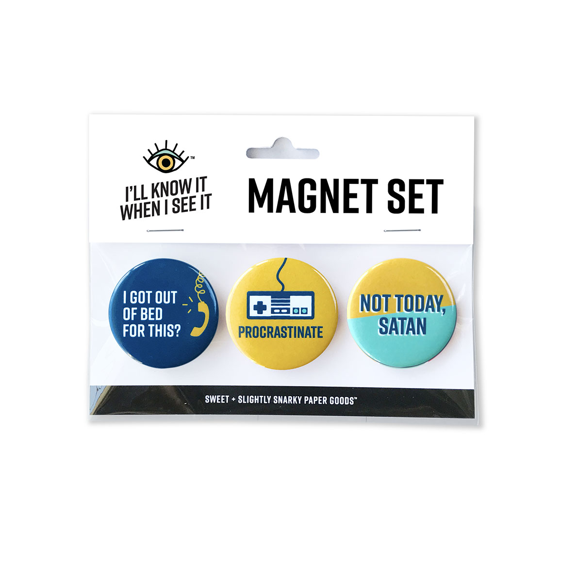 Procrastinate Magnet Set 
															/ I'll Know It When I See It							