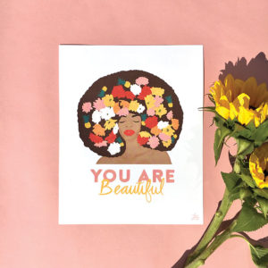 You Are Beautiful Art Print from Pineapple Sundays Design Studio