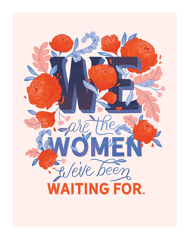 We are the Women Art Print 
															/ Paper Raven Co.							