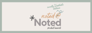 Noted @ *Noted Product Awards