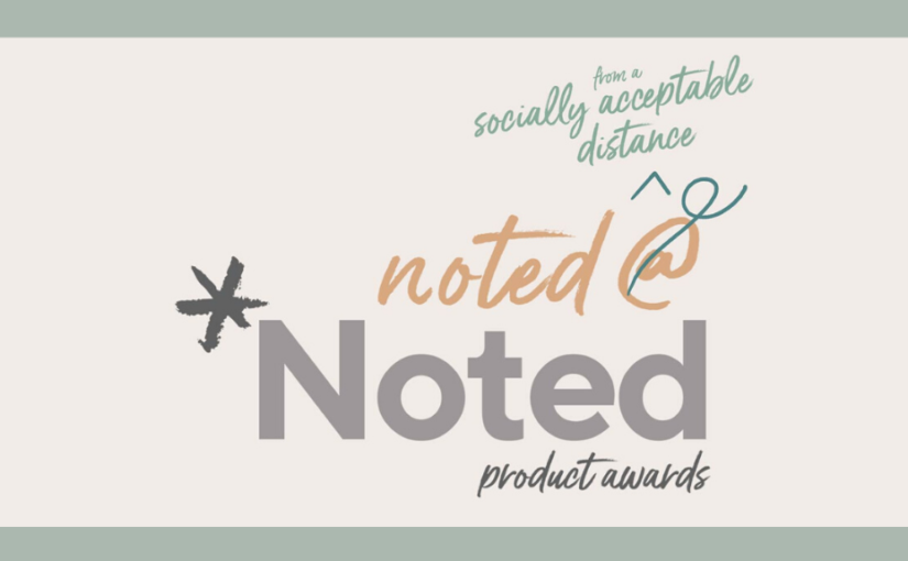 Noted @ *Noted Product Awards