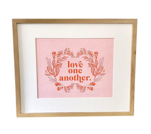 Love One Another Art Print from 2021 Co.