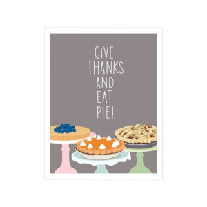 Give Thanks and Eat Pie Card from Apartment 2 Cards