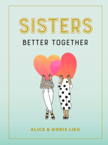 Sisters Better Together book by Alice and Doris Lieu