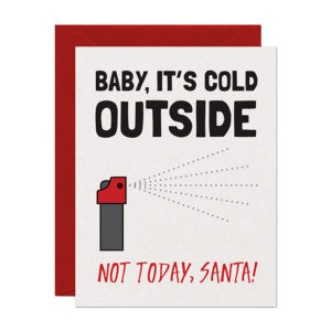 Baby It's Cold Outside Card
