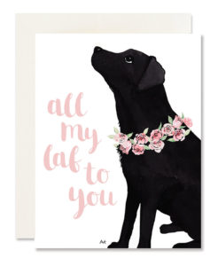 All My Lab to You Card