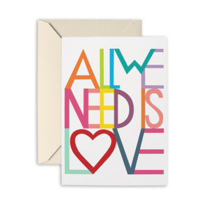 All We Need is Love Card 
															/ R. Nichols							