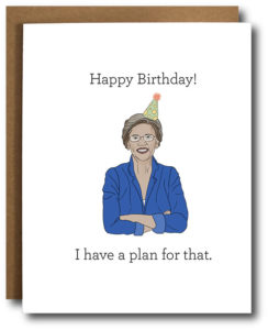 Elizabeth Warren Birthday Card 
															/ The Card Bureau							