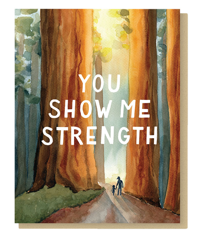 You Show Me Strength Father's Day Card