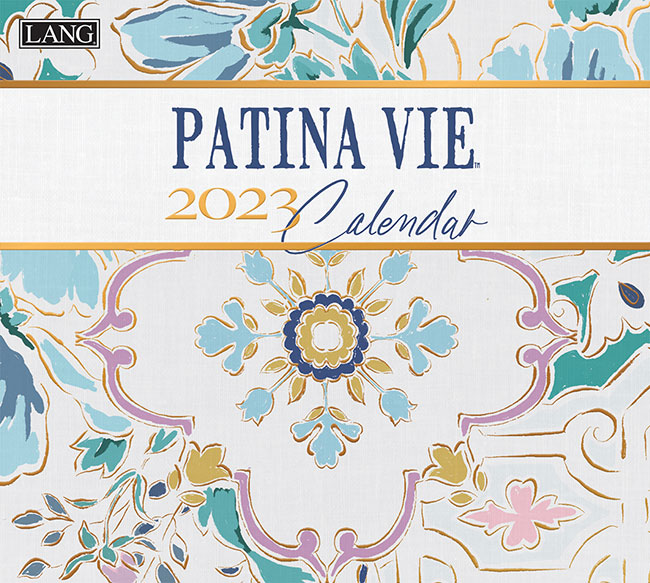Patina Vie 2023 Calendar 
															/ The LANG Companies							