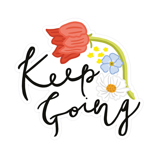 Keep Going Sticker 
															/ Bloomwolf Studio							