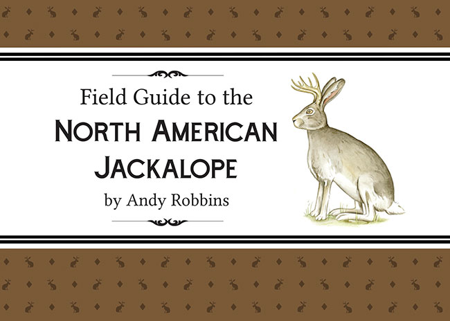 Jackalope Field Guide 
															/ Farcountry Press							