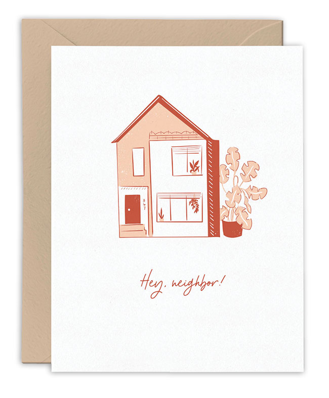Hey Neighbor Friendship Card 
															/ Overflow & Co.							