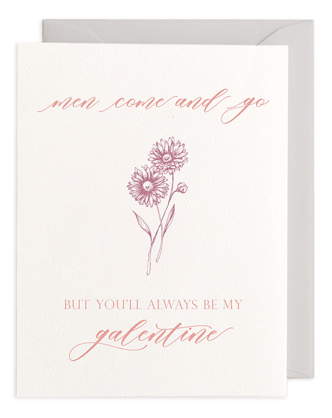 You'll Always Be My Galentine 
															/ Rust Belt Love Paperie							