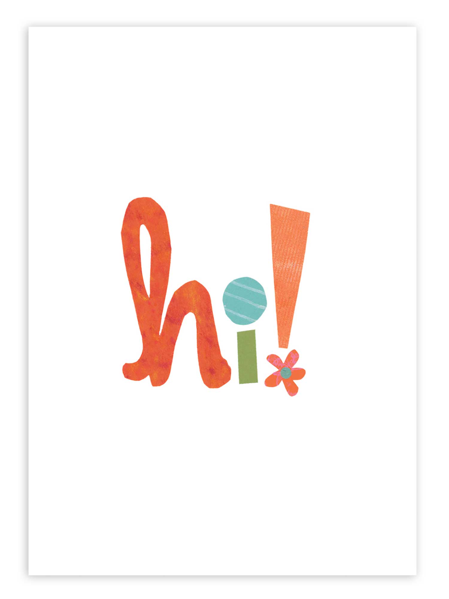 Hi! Card
/ Kim Dettmer Art